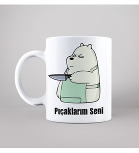 Pıçaklarım Seni Baskılı Kupa