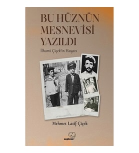 Bu Hüznün Mesnevisi Yazıldı