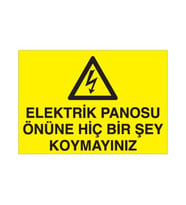 Elektrik Panosunun Önüne Birşey Koyma Uyarı Levhası 50x70cm (Karışık)