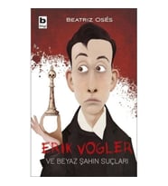 Erik Vogler ve Beyaz Şahin Suçları