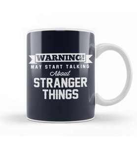 Warning May Start Talking About Stranger Things Kupa Bardak Porselen