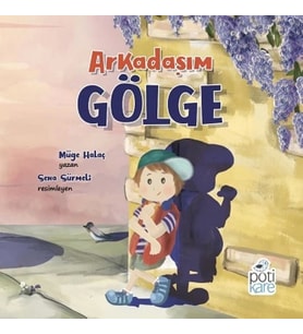 Arkadaşım Gölge