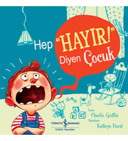 Hep "Hayır!" Diyen Çocuk