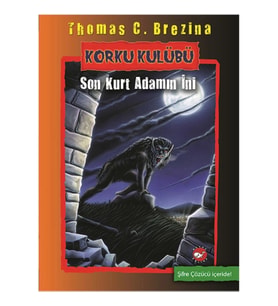Korku Kulübü 8 - Son Kurt Adamın İni