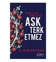 Herkes Seni Terk Etse Aşk Terk Etmez
