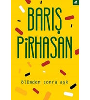 Ölümden Sonra Aşk - Barış Pirhasan