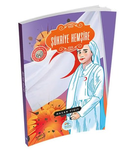 Büyük Kahramanlar - Şükriye Hemşire
