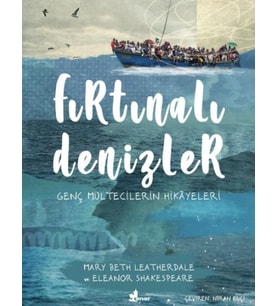 Fırtınalı Denizler - Genç Mültecilerin Hikayeleri