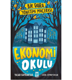 EKONOMİ OKULU BİR PARA YÖNETİMİ MACERASI TİMAŞ
