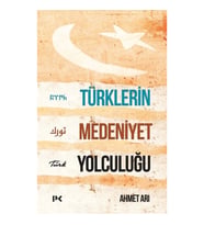Türklerin Medeniyet Yolculuğu