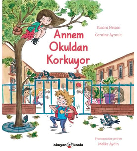 Annem Okuldan Korkuyor