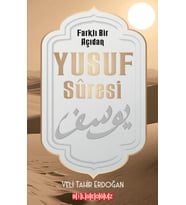 FARKLI BİR AÇIDAN YUSUF SURESİ