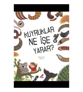 Kuyruklar Ne İşe Yarar