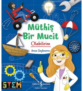 Müthiş Bir Mucit Olabilirim!