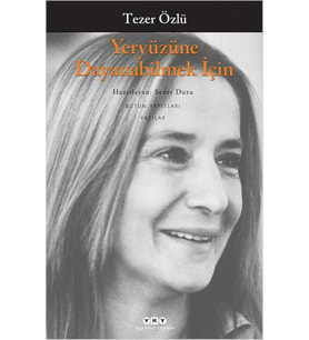 Yeryüzüne Dayanabilmek İçin