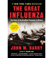 The Great Influenza: The Story Of The Deadliest Pandemic In History