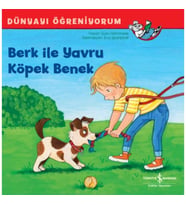 Berk İle Yavru Köpek Benek Dünyayı Öğreniyorum