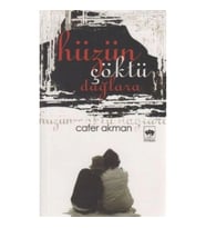 Hüzün Çöktü Dağlara