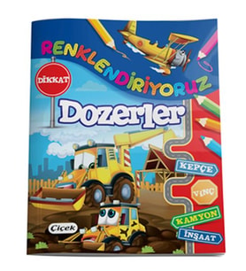Renklendiriyoruz - Dozerler
