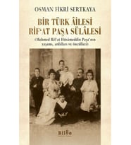 Bir Türk Ailesi Rifat Paşa Sülalesi