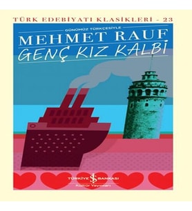 Genç Kız Kalbi - Türk Edebiyatı Klasikleri (Ciltli)