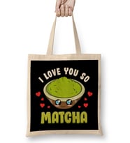Cute & Adorable I Love You So Matcha Food Pun Bez Çanta Uzun Saplı