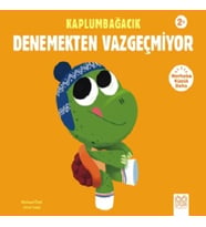 Kaplumbağacık Denemekten Vazgeçmiyor