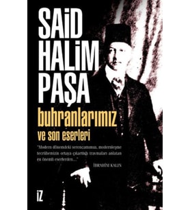 Buhranlarımız ve Son Eserleri