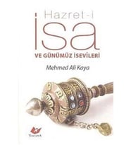 Hazret-i Isa Ve Günümüz Isevileri