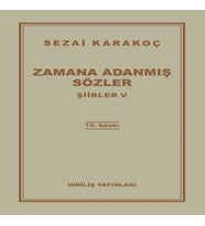 Şiirler 5 - Zamana Adanmış Sözler