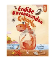Endişe Kavanozundan Çıkanlar