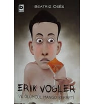 Erik Vogler ve Ölümcül Mango Şerbeti