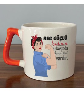 Her Güçlü Kadının Arkasında Kendisi Vardır Baskılı Kadınlar Günü Turuncu Kulplu D Kupa