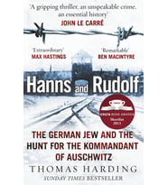 Hanns And Rudolf: The German Jew And The Hunt For The Kommandant Of Auschwitz