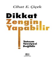 Dikkat Zengin Yapabilir