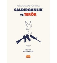 Psikosiyasal Yönüyle SALDIRGANLIK VE TERÖR