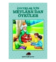 Çocuklar İçin Mevlana’dan Öyküler