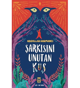 Şarkısını Unutan Kuş
