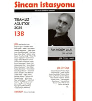 Sincan İstasyonu Dergi 138.Sayı Temmuz-Ağustos 2025