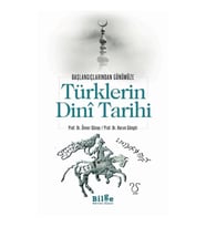 Türklerin Dini Tarihi - Başlangıçlarından Günümüze