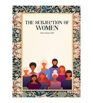 The Subjection Of Women