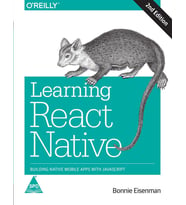 Learning React Native: Building Native Mobile Apps with JavaScript 2nd Edición