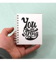 You Are Strong Motto Tasarım Hediyelik Not Defteri