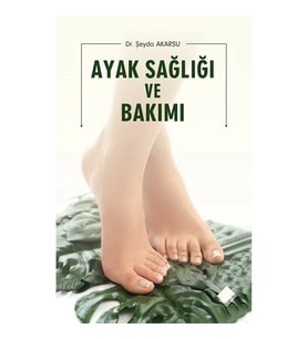 Ayak Sağlığı ve Bakımı