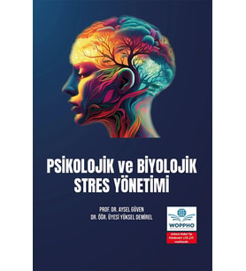 Psikolojik ve Biyolojik Stres Yönetimi