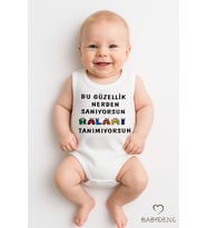 Bu Güzellik Nereden Sanıyorsun? Halamı Tanımıyorsun Yazılı Kolsuz Bebek Body %100 Pamuk (Beyaz)