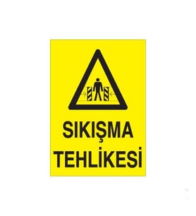 Sıkışma Tehlikesi Uyarı Levhası 50x70cm (Karışık)