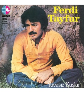 Ferdi Tayfur Yuvasız Kuşlar - Plak