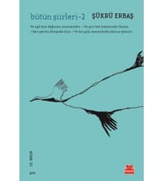 BÜTÜN ŞİİRLERİ 2 - ŞÜKRÜ ERBAŞ - KIRMIZIKEDİ YAYINLARI