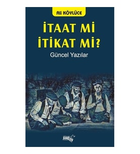 İtaat Mi İtikat Mi?